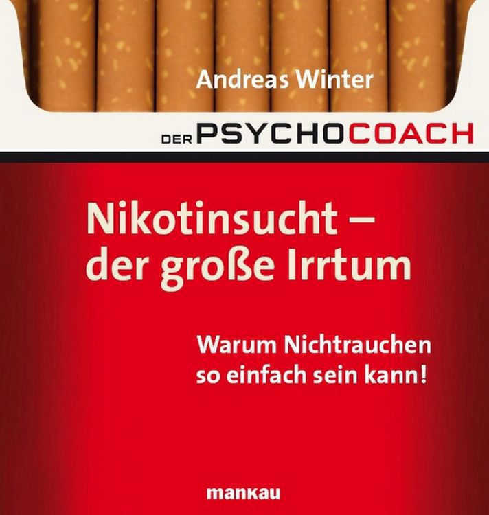 Produktbild: Der Psychocoach 1: Nikotinsucht - der gro&szlig;e Irrtum