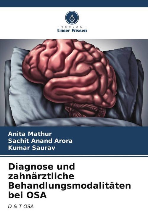 Produktbild: Diagnose und zahn&auml;rztliche Behandlungsmodalit&auml;ten bei OSA