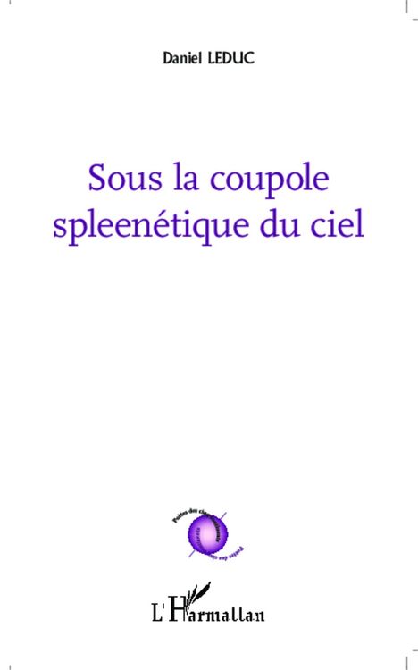 Produktbild: Sous la coupole spleen&eacute;tique du ciel