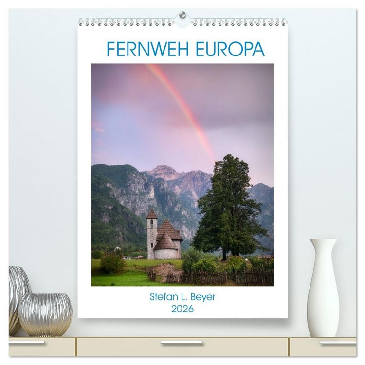Produktbild: Fernweh Europa (hochwertiger Premium Wandkalender 2026 DIN A2 hoch), Kunstdruck in Hochglanz
