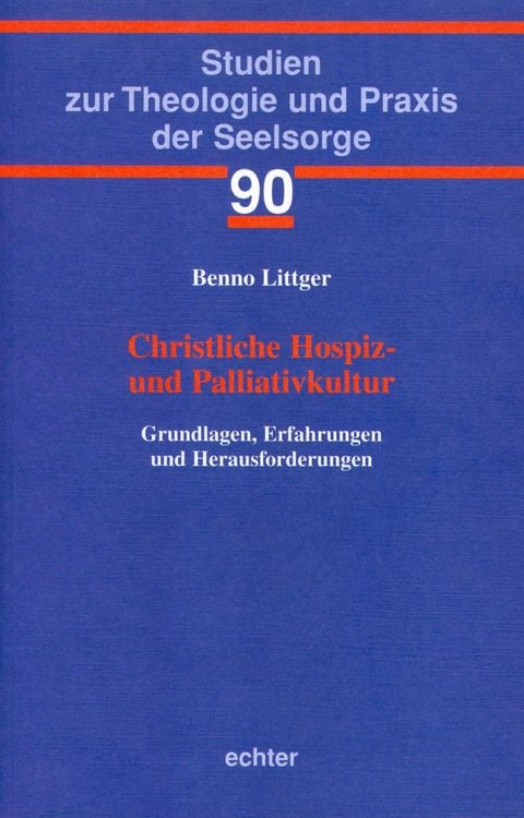 Produktbild: Christliche Hospiz- und Palliativkultur