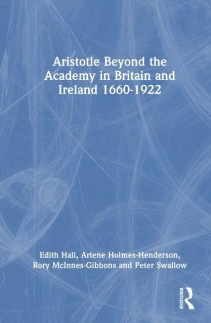 Produktbild: Aristotle Beyond the Academy in Britain and Ireland 1660-1922