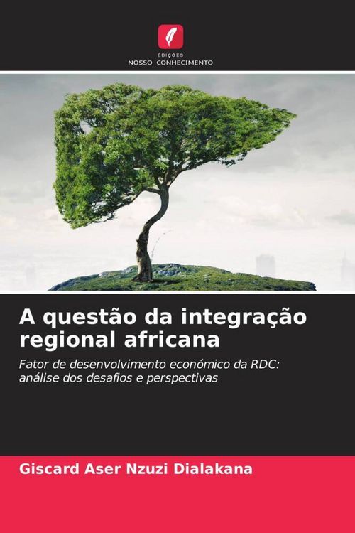 Produktbild: A quest&atilde;o da integra&ccedil;&atilde;o regional africana
