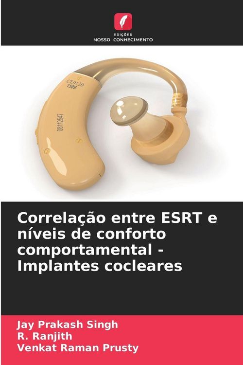 Produktbild: Correla&ccedil;&atilde;o entre ESRT e n&iacute;veis de conforto comportamental - Implantes cocleares
