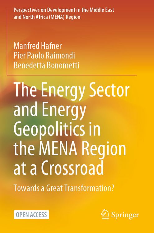 Produktbild: The Energy Sector and Energy Geopolitics in the MENA Region at a Crossroad