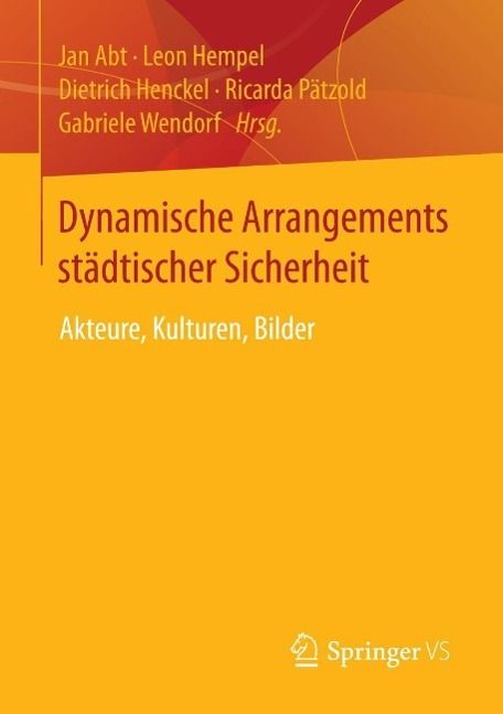 Produktbild: Dynamische Arrangements st&auml;dtischer Sicherheit