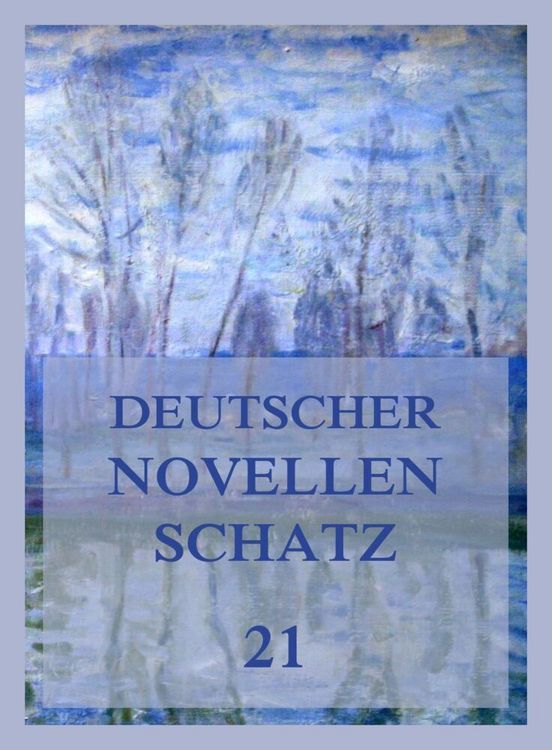 Produktbild: Deutscher Novellenschatz 21