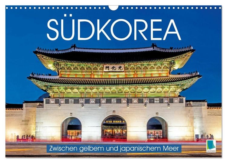 Produktbild: S&uuml;dkorea: Zwischen gelbem und japanischem Meer (Wandkalender 2026 DIN A3 quer), CALVENDO Monatskalender