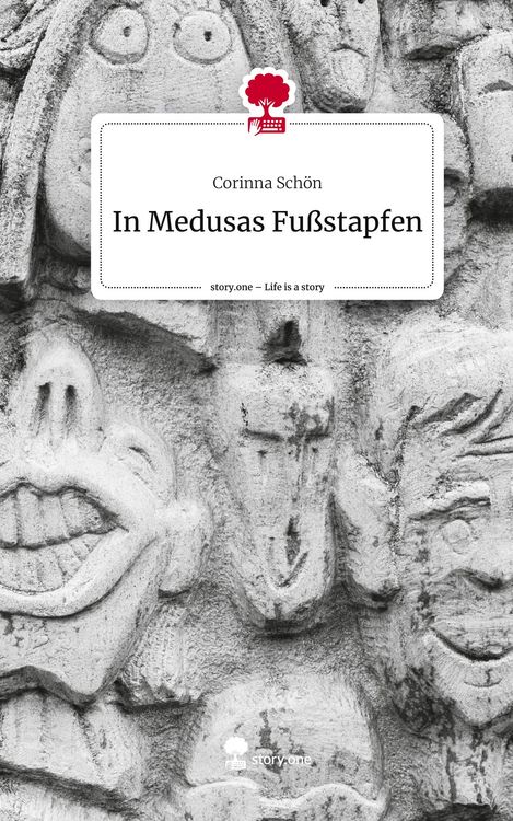 Produktbild: In Medusas Fu&szlig;stapfen. Life is a Story - story.one