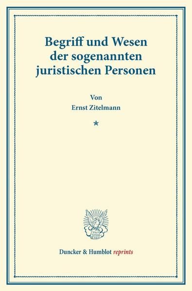 Produktbild: Begriff und Wesen der sogenannten juristischen Personen.