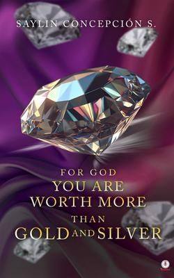Produktbild: For God You are Worth More than Gold and Silver