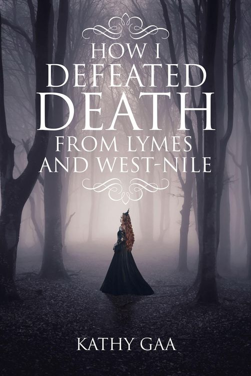 Produktbild: How I Defeated Death from Lyme and West-Nile