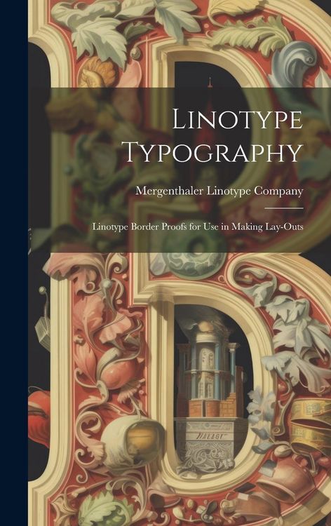 Produktbild: Linotype Typography: Linotype Border Proofs for Use in Making Lay-outs
