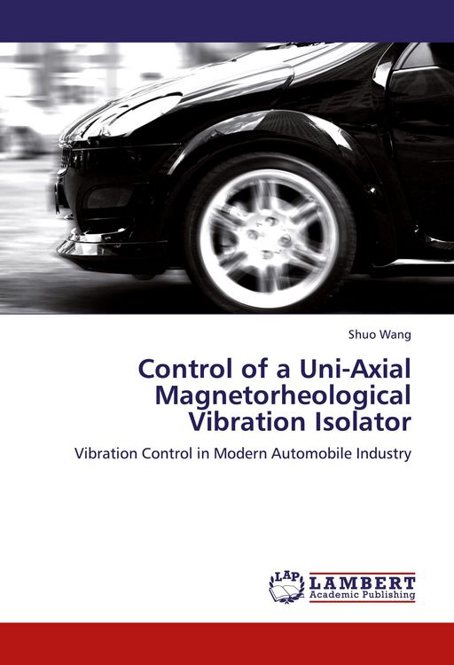 Produktbild: Control of a Uni-Axial Magnetorheological Vibration Isolator
