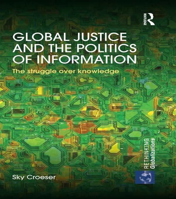 Produktbild: Global Justice and the Politics of Information