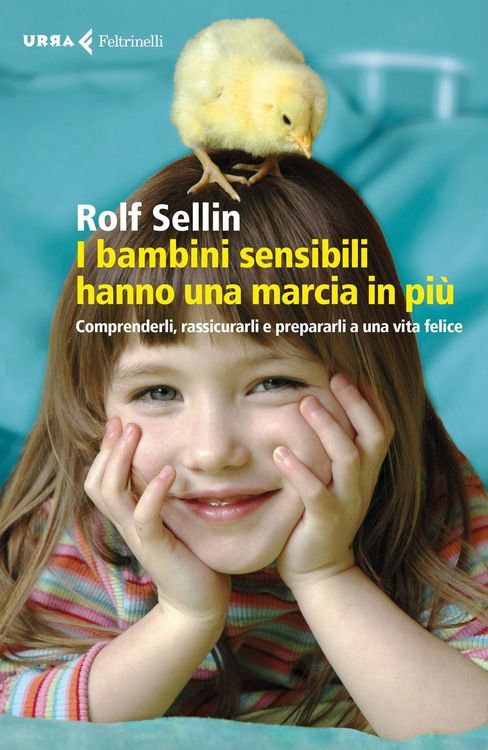 Produktbild: I bambini sensibili hanno una marcia in più. Comprenderli, rassicurarli e prepararli a una vita felice