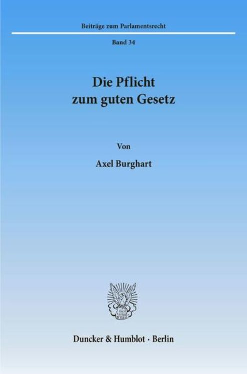 Produktbild: Die Pflicht zum guten Gesetz.