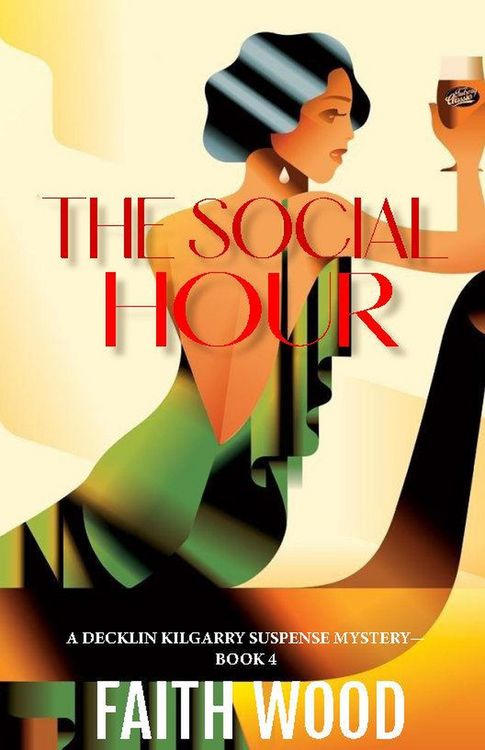 Produktbild: The Social Hour (Decklin Kilgarry Suspense Mysteries, #4)