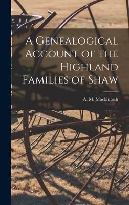 Produktbild: A Genealogical Account of the Highland Families of Shaw