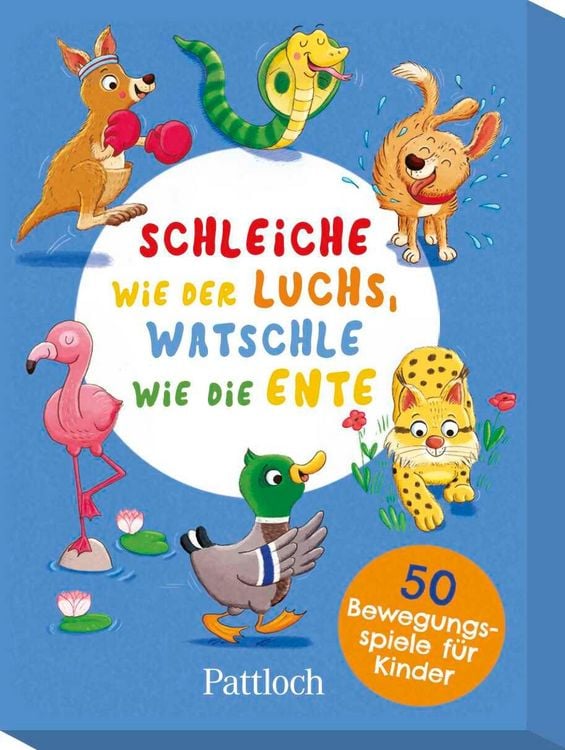 Produktbild: Schleiche wie der Luchs, watschle wie die Ente