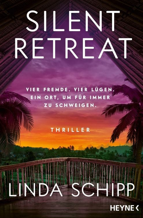 Produktbild: Silent Retreat - Vier Fremde. Vier L&uuml;gen. Ein Ort, um f&uuml;r immer zu schweigen. -