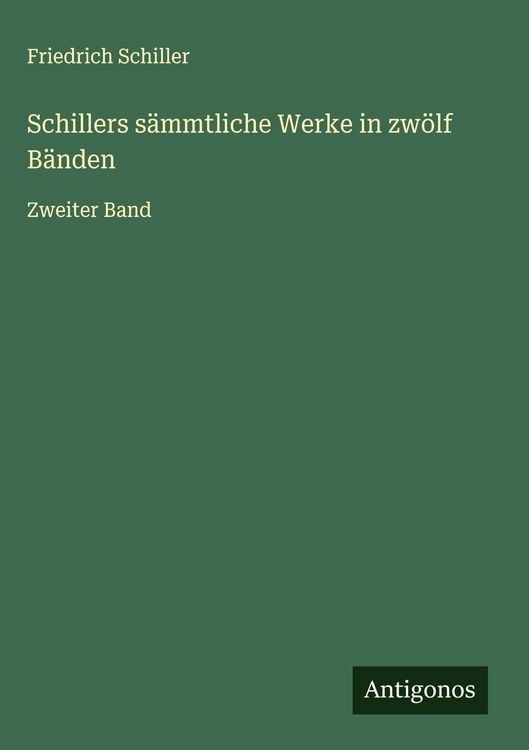 Produktbild: Schillers s&auml;mmtliche Werke in zw&ouml;lf B&auml;nden