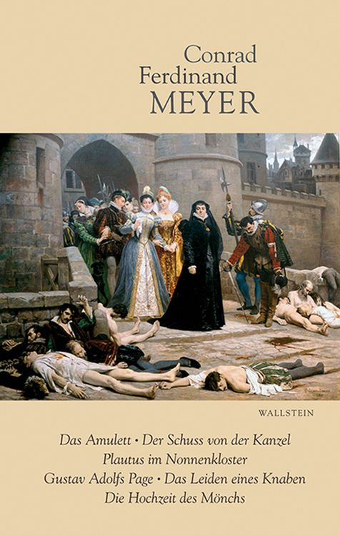 Produktbild: Das Amulett, Der Schuss von der Kanzel, Plautus im Nonnenkloster, Gustav Adolfs Page, Das Leiden eines Knaben, Die Hochzeit des M&ouml;nchs