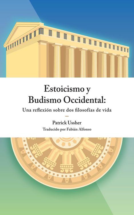 Produktbild: Estoicismo y Budismo Occidental: Una reflexi&oacute;n sobre dos filosof&iacute;as de vida