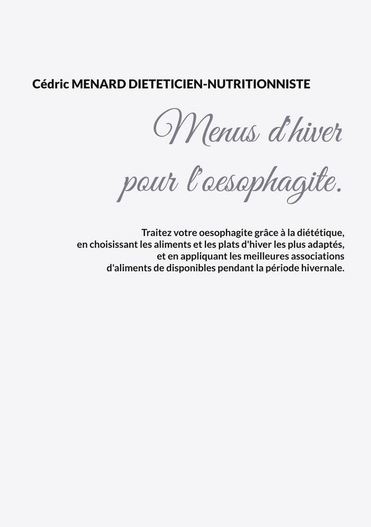 Produktbild: Menus d'hiver pour l'oesophagite.