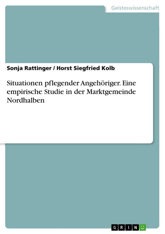 Produktbild: Situationen pflegender Angeh&ouml;riger. Eine empirische Studie in der Marktgemeinde Nordhalben
