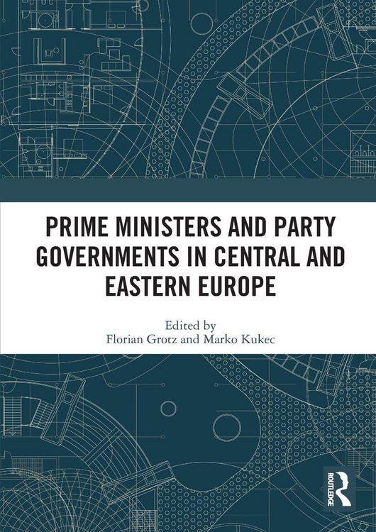 Produktbild: Prime Ministers and Party Governments in Central and Eastern Europe