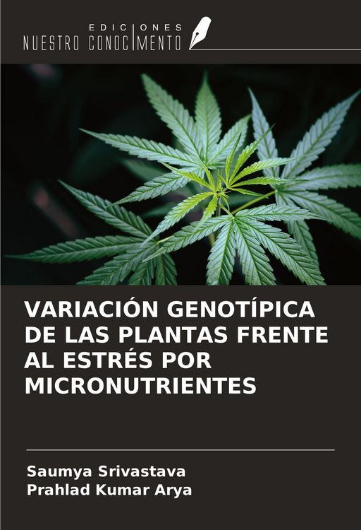 Produktbild: Variaci&oacute;n Genot&iacute;pica De Las Plantas Frente Al Estr&eacute;s Por Micronutrientes