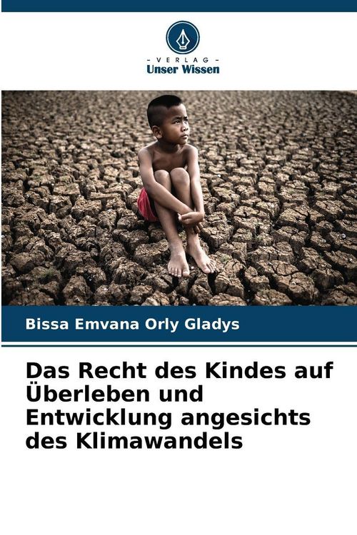 Produktbild: Das Recht des Kindes auf &Uuml;berleben und Entwicklung angesichts des Klimawandels