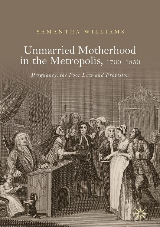Produktbild: Unmarried Motherhood in the Metropolis, 1700-1850