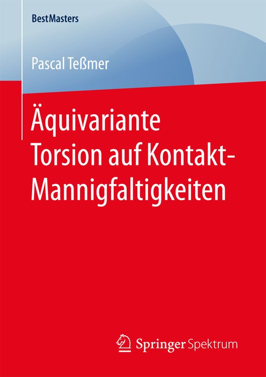 Bild vom Artikel Äquivariante Torsion auf Kontakt-Mannigfaltigkeiten vom Autor Pascal Tessmer