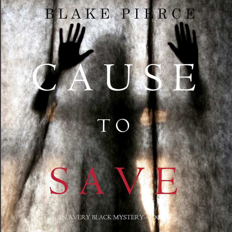 Produktbild: Cause to Save (An Avery Black Mystery&mdash;Book 5)