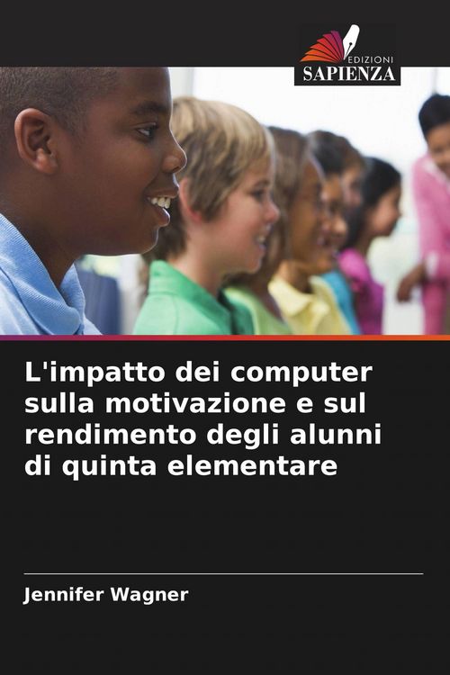 Produktbild: L'impatto dei computer sulla motivazione e sul rendimento degli alunni di quinta elementare