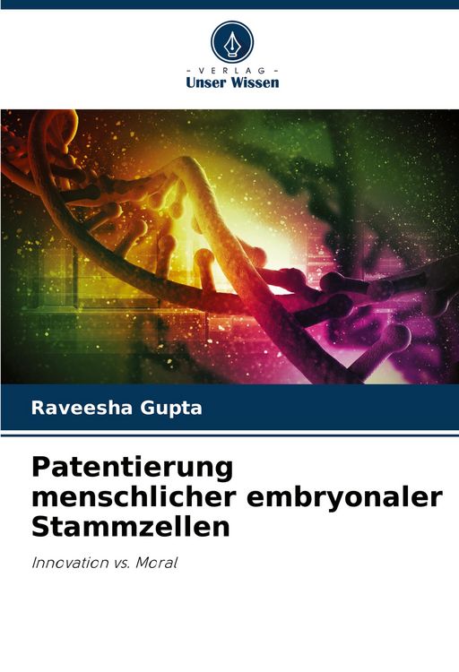 Produktbild: Patentierung menschlicher embryonaler Stammzellen