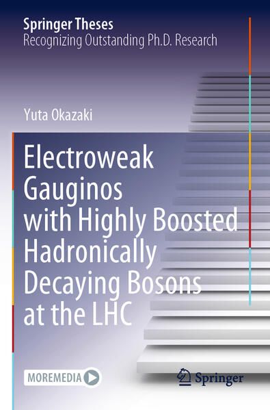 Produktbild: Electroweak Gauginos with Highly Boosted Hadronically Decaying Bosons at the LHC
