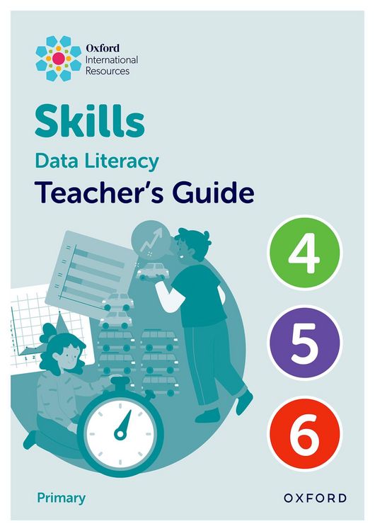 Produktbild: Oxford International Skills: Data Literacy: Teacher's Guide 4-6