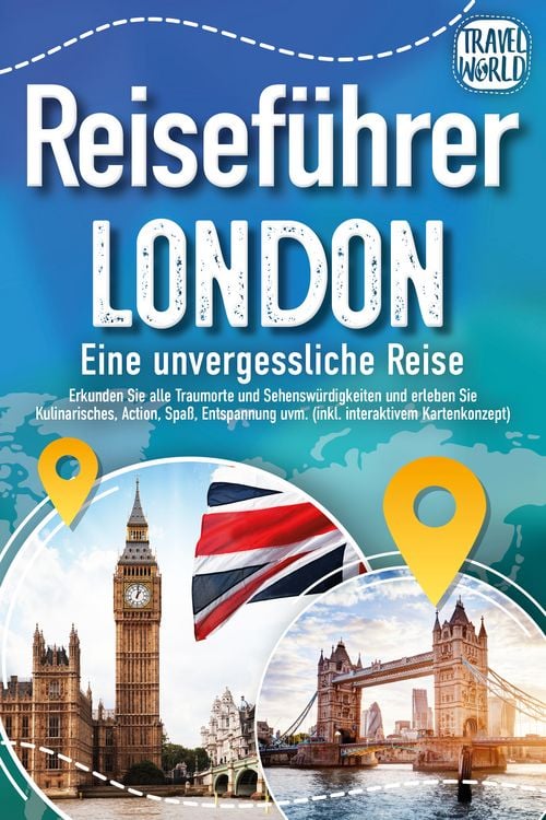 Produktbild: Reisef&uuml;hrer London - Eine unvergessliche Reise : Erkunden Sie alle Traumorte und