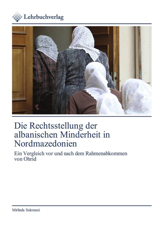 Produktbild: Die Rechtsstellung der albanischen Minderheit in Nordmazedonien