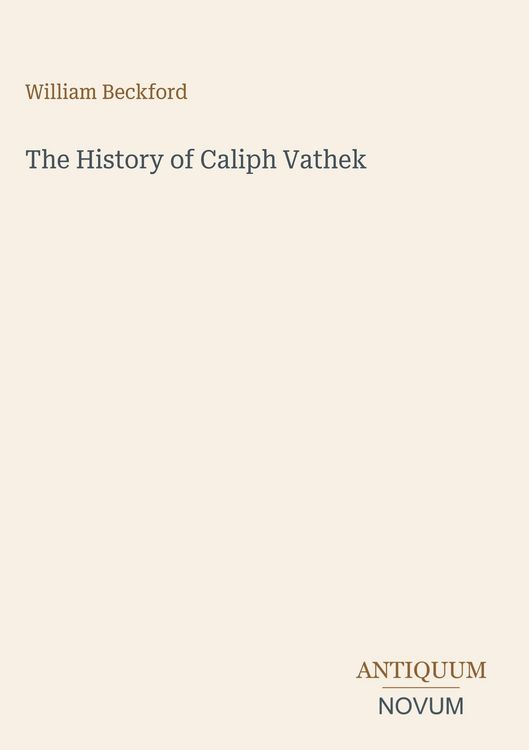 Produktbild: The History of Caliph Vathek