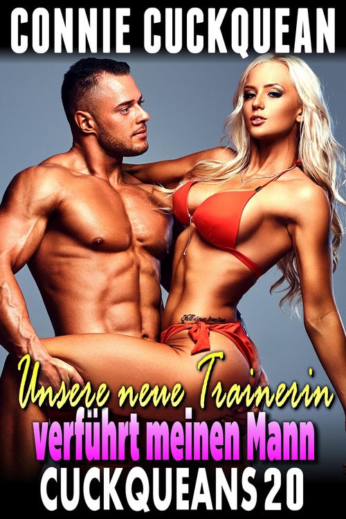 Produktbild: Unsere neue Trainerin verf&uuml;hrt meinen Mann: Cuckqueans 20