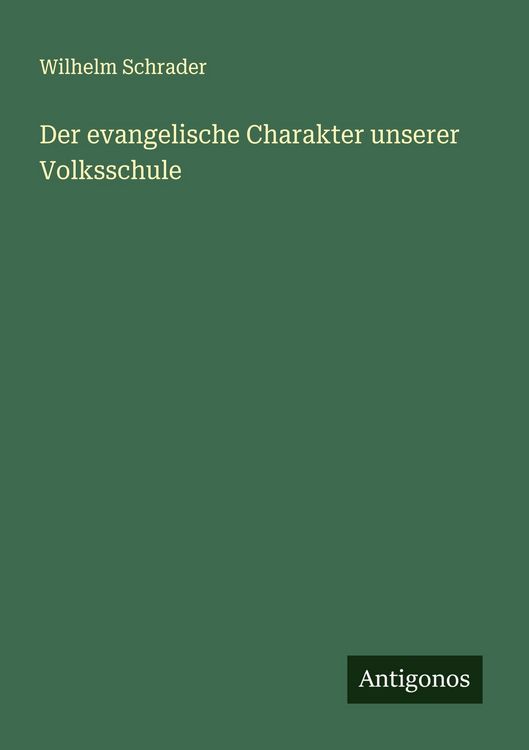 Produktbild: Der evangelische Charakter unserer Volksschule