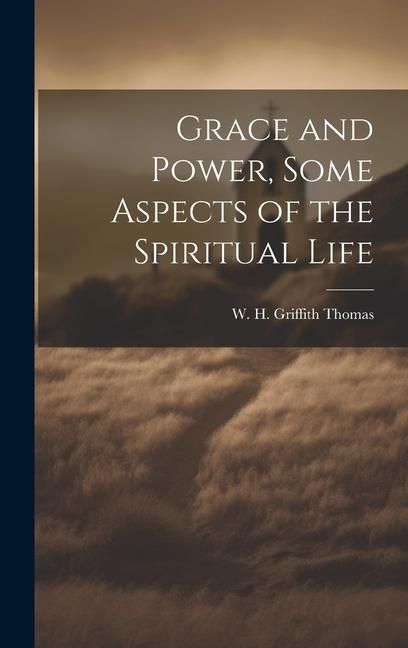 Produktbild: Grace and Power, Some Aspects of the Spiritual Life