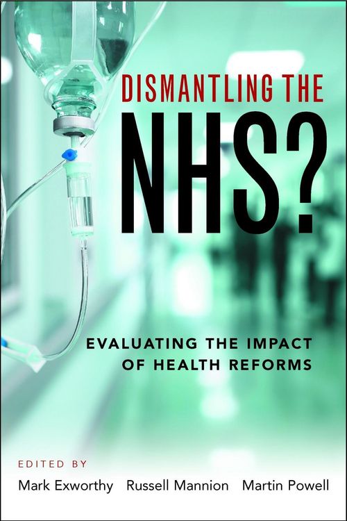 Produktbild: Dismantling the NHS?