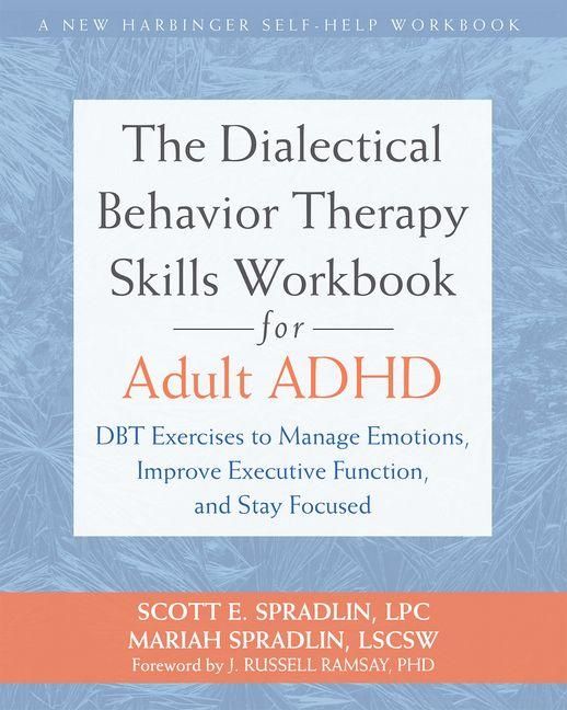 Produktbild: The Dialectical Behavior Therapy Skills Workbook for Adult ADHD
