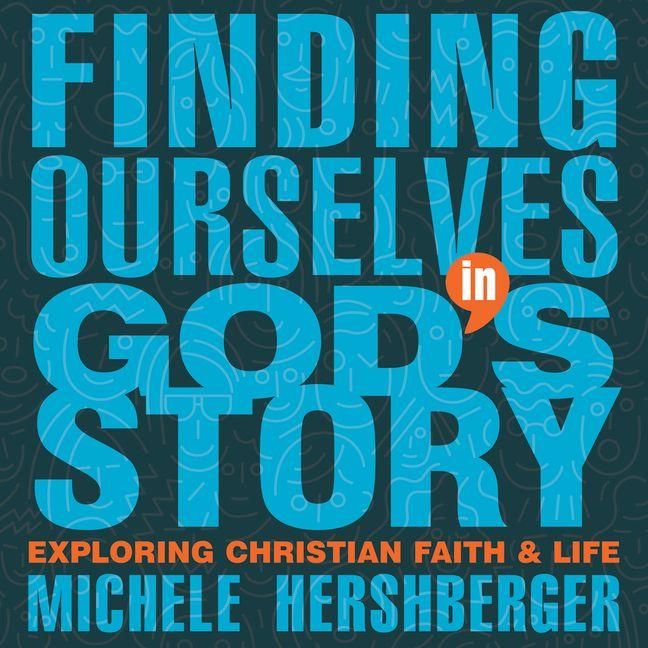 Produktbild: Finding Ourselves in God's Story