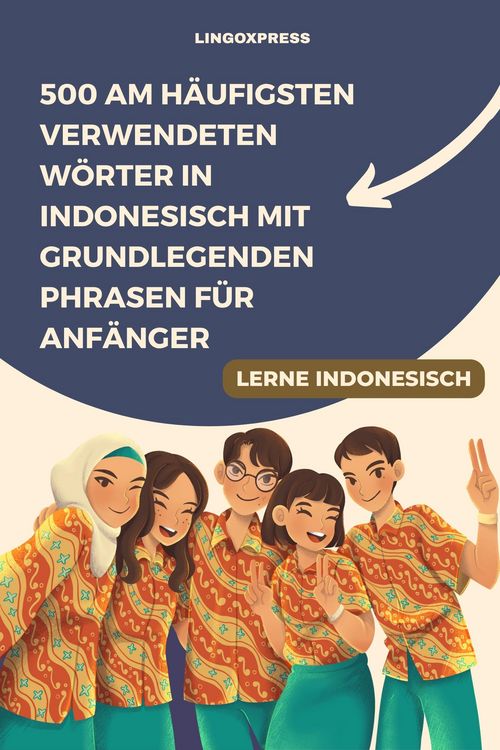 Produktbild: 500 am h&auml;ufigsten verwendeten W&ouml;rter in Indonesisch mit grundlegenden Phrasen f&uuml;r Anf&auml;nger